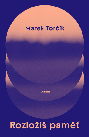 Rozložíš paměť - Marek Torčík