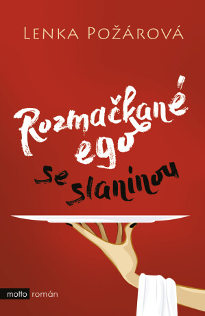 Rozmačkané ego se slaninou - Lenka Požárová