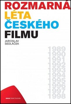 Rozmarná léta českého filmu - Jaroslav Sedláček