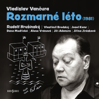 Rozmarné léto (1981) - Vladislav Vančura