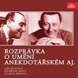 Rozprávka o umění anekdotářském aj. /Jiří Štuchal, Vlasta Burian, Oldřich Nový... - 