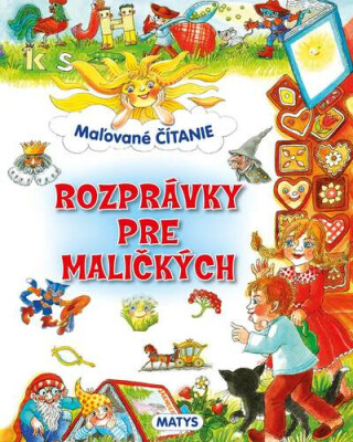 Maľované čítanie: Rozprávky pre maličkých - 