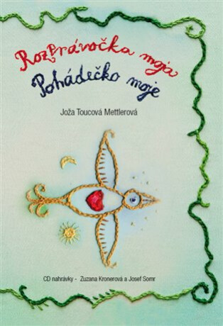 Rozprávočka moja / Pohádečko moje - Saša Švolíková,Joža Toucová Mettlerová