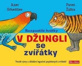Rozpustilé hrátky - V džungli se zvířátky - Pavel Žiška,Axel Scheffler