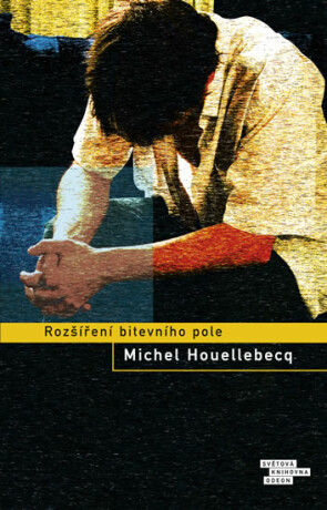 Rozšíření bitevního pole - Michel Houellebecq