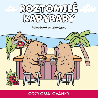 Roztomilé kapybary - COZY omalovánky - kolektiv autorů