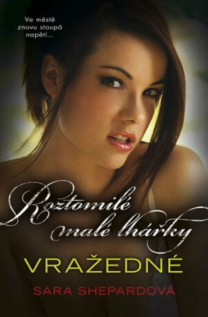 Vražedné - Sara Shepard
