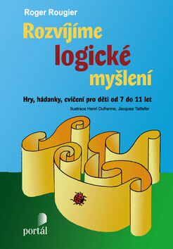 Rozvíjíme logické myšlení - Roger Rougier