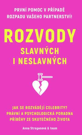 Rozvody slavných i neslavných -  a kolektiv,Anna Stroganová