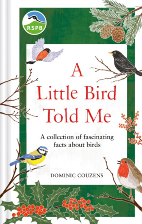 RSPB A Little Bird Told Me - Dominic Couzens,RSPB