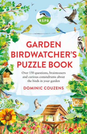 RSPB Garden Birdwatcher's Puzzle Book - Dominic Couzens,Dr Gareth Moore,RSPB