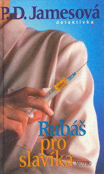 Rubáš pro slavíka - Phylis Dorothy Jamesová