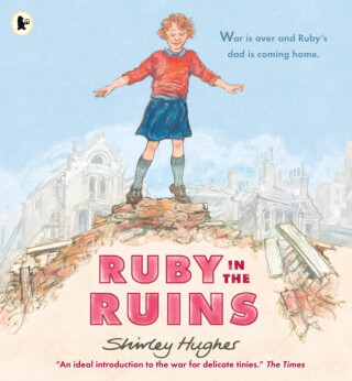 Ruby in the Ruins - Shirley Hughes