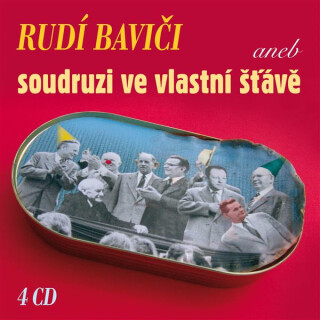 Rudí baviči aneb soudruzi ve vlastní šťávě (Box 4 CD) - 