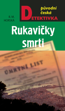 Rukavičky smrti - B.M. Horská