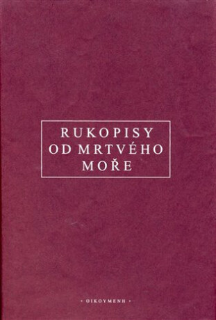 Rukopisy od Mrtvého moře - J. Segert