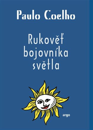 Rukověť bojovníka světla - Paulo Coelho