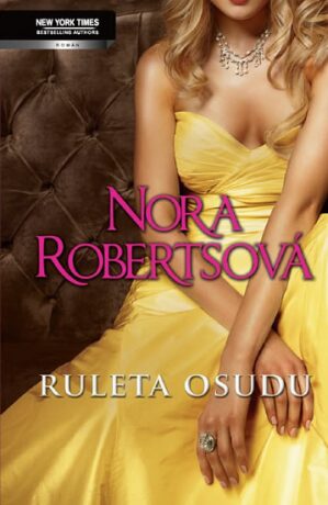 Ruleta osudu - Nora Robertsová
