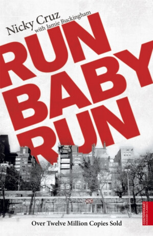 Run Baby Run - Cruz Nicky,Jamie Buckingham
