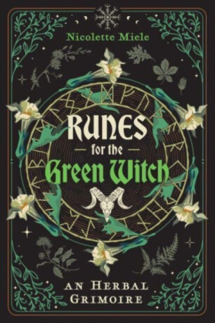 Runes for the Green Witch - Nicolette Miele