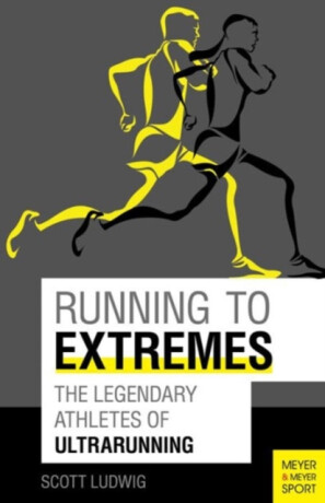 Running to Extremes - Scott Ludwig