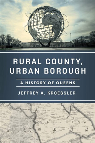 Rural County, Urban Borough - Jeffrey A. Kroessler