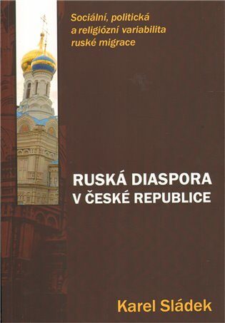 Ruská diaspora v České republice - Karel Sládek