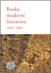 Ruská moderní literatura 1890-2000 - Milan Hrala