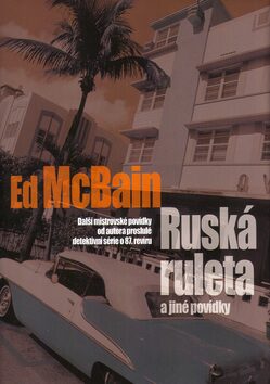 Ruská ruleta a jiné povídky - Ed McBain