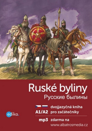 Ruské byliny Russkie byliny - Jana Hrčková