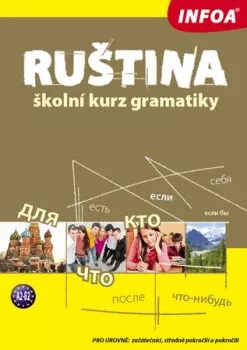 Ruština - školní kurz gramatiky - Kabyszewa Irina,Krzysztof Kusal