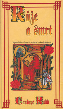 Růže a smrt - Candace Robb