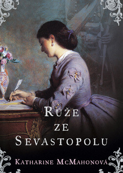 Růže ze Sevastopolu - Katharine McMahonová
