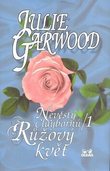 Růžový květ Nevěsty Claybomů 1 - Julie Garwood