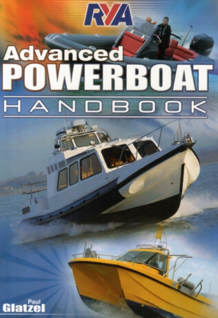 RYA Advanced Powerboat Handbook - Paul Glatzel