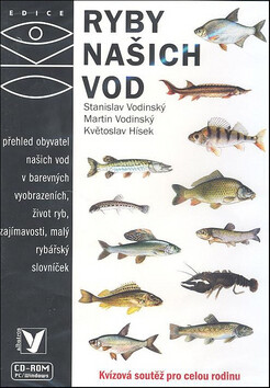 Ryby našich vod - Květoslav Hísek,Stanislav Vodinský,Martin Vodinský