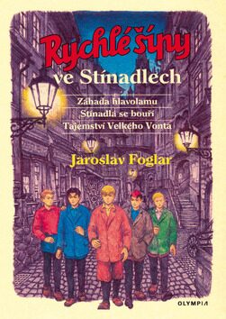 Rychlé šípy ve Stínadlech - Jaroslav Foglar,Milan Teslevič