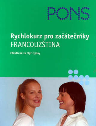 Rychlokurz pro začátečníky - Francouzština - Braun Anne