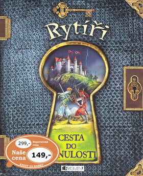 Rytíři Cesta do minulosti - 