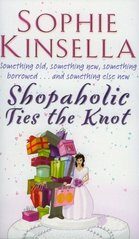 Shopaholic Ties the Knot - Sophie Kinsellová