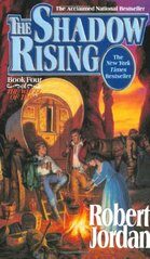 The Shadow Rising : Serpentwar Saga - Robert Jordan