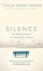 Silence - Thich Nhat Hanh