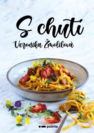 S chutí - Žmolilová Veronika