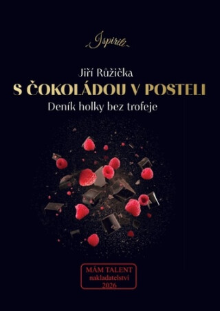 S čokoládou v posteli - Jiří Růžička