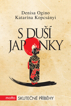 S duší Japonky - Denisa Ogino,Katarína Kopcsányi