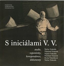 S iniciálami V. V. Jméno Vokolek v české kultuře 20. století - Jan Šulc,Ivo Říha,Lukáš Prokop