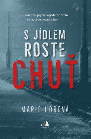 S jídlem roste chuť - Marie Horová