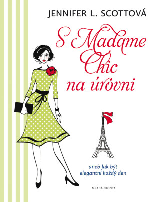 S Madame Chic na úrovni - Jennifer L. Scottová