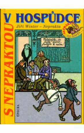 S Nepraktou v hospůdce (poškozená) - Jiří Winter-Neprakta