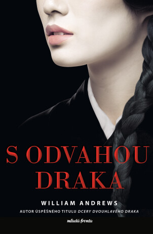 S odvahou draka  - William Andrews